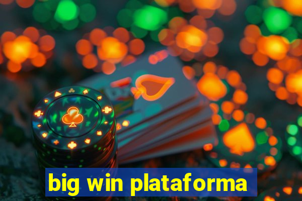 big win plataforma